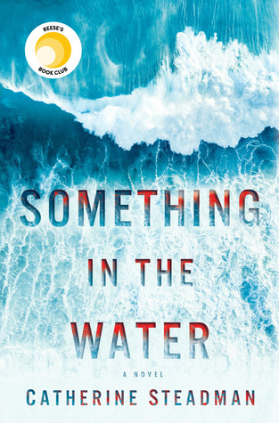 #AudioBookReview of Something In The Water by Catherine Steadman #BeatTheBackLog #NetGalleyCountdown #BookJarBook2 #SomethingInTheWater #BookReview