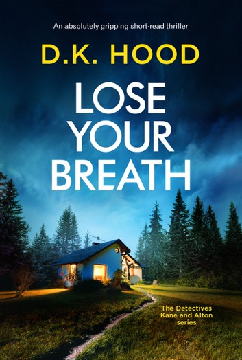 #BookReview of Lose Your Breath by D.K. Hood #BeatTheBackLog #NetGalley